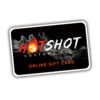 Hot Shot Customs Online Gift Card